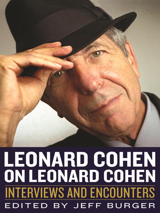 Jeff Burger创作的Leonard Cohen on Leonard Cohen作品的详细信息 - 可供借阅